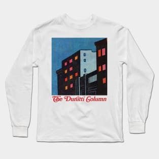 The Durutti Column  •• Original Fan Tribute Design Long Sleeve T-Shirt